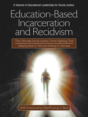 cover image of Education-Based Incarceration and Recidivism